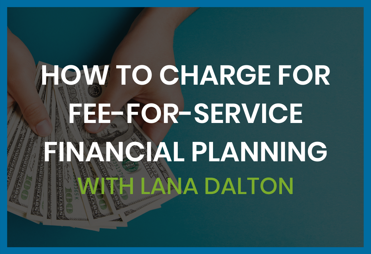How to Charge for FeeForService Financial Planning